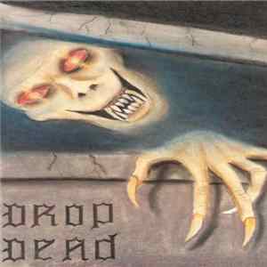Drop Dead - Drop Dead flac