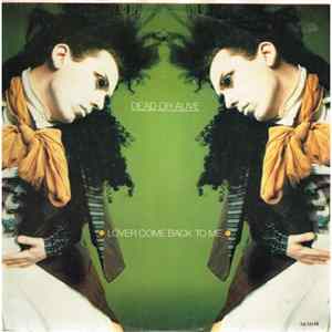 Dead Or Alive - Lover Come Back To Me flac