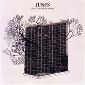 Junes - Don't Leave Me In Autumn flac