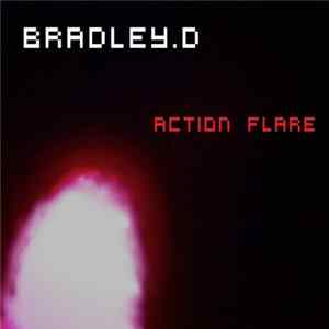 Bradley.D - Action Flare flac