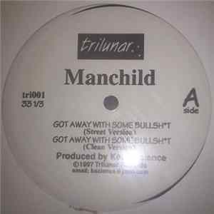 Manchild - Got Away With Some Bullshit / For Nobody flac