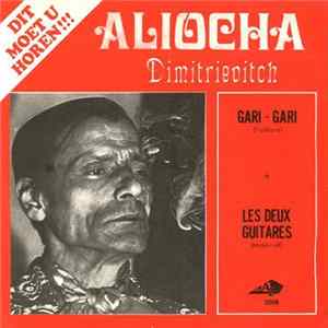 Aliocha Dimitrievitch - Gari-Gari / Les Deux Guitares flac