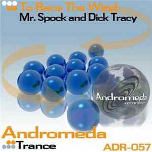 Mr. Spock And Dick Tracy - To Race The Wind flac