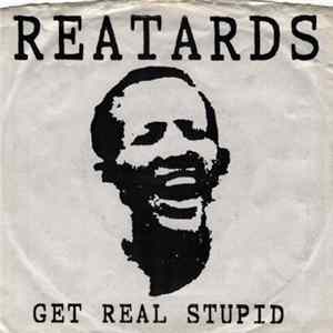 Reatards - Get Real Stupid flac