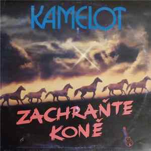 Kamelot - Zachraňte Koně flac