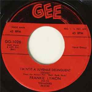 Frankie Lymon And The Teenagers - I'm Not A Juvenile Delinquent flac