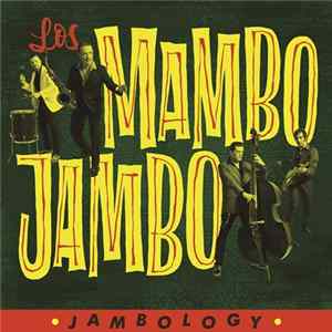 Los Mambo Jambo - Jambology flac