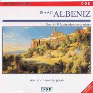 Isaac Albeniz - Alicia De Larrocha - Iberia - 9 Impressions Pour Piano flac
