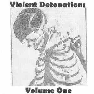 Various - Violent Detonations Volume One flac