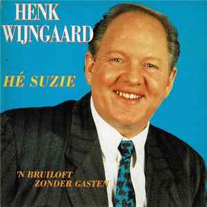Henk Wijngaard - Hé Suzie flac