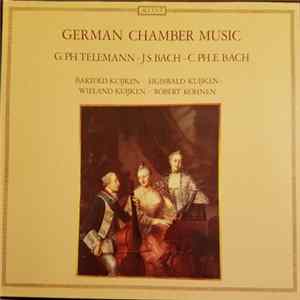Bartold Kuijken, Sigiswald Kuijken, Wieland Kuijken, Robert Kohnen - German Chamber Music / G. Ph. Telemann - J. S. Bach - C. Ph. E. Bach flac