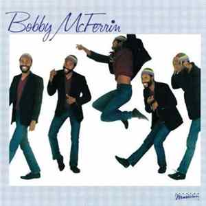 Bobby McFerrin - Bobby McFerrin flac