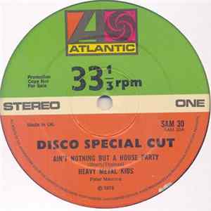 Heavy Metal Kids - Ain't Nothing But A House Party / You Got Me Rollin' flac