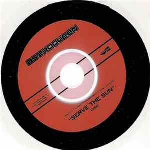 Astroqueen - Serve The Sun flac