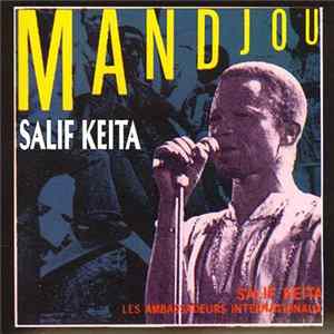 Salif Keita, Ambassadeur International - Mandjou flac