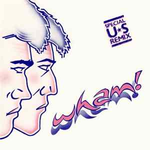 Wham! - Wham Rap (Enjoy What You Do) (Special U⭑S Remix) flac