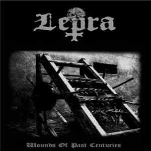 Lepra - Wounds Of Past Centuries flac
