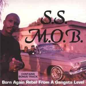 S.S.M.O.B. - Born Again Rebel From A Gangsta Level flac