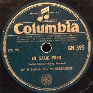 De Ti Sang- Og Musikkbrødre - En Salig Fred / Send Bud På Ham flac