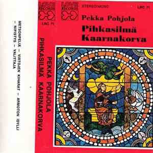 Pekka Pohjola - Pihkasilmä Kaarnakorva flac