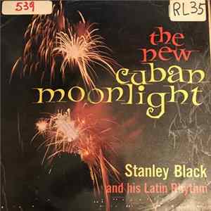 Stanley Black And His Latin Rhythm - The New Cuban Moonlight flac