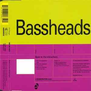 Bassheads - Back To The Old School flac