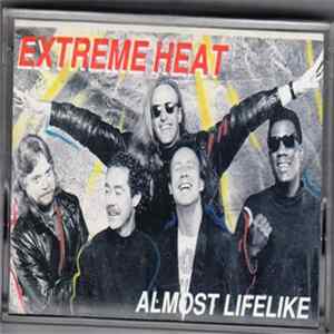 Extreme Heat - Almost Lifelike flac