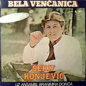 Šerif Konjević Uz Ansambl Branimira Đokića - Bela Venčanica flac