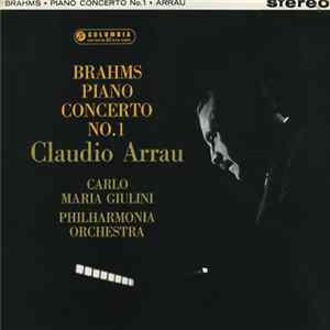 Brahms - Claudio Arrau, Carlo Maria Giulini, Philharmonia Orchestra - Brahms Piano Concerto No. 1 flac