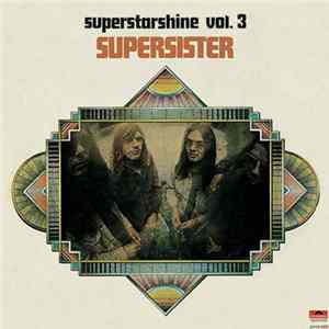 Supersister - Superstarshine Vol. 3 flac