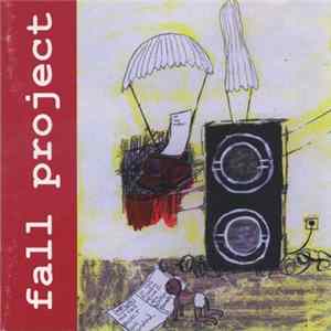 Fall Project - Fall Project flac