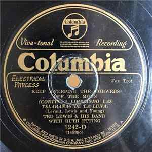 Ted Lewis & His Band With Ruth Etting / Ted Lewis & His Band - Keep Sweeping The Cobwebs Off The Moon / Away Down South In Heaven flac