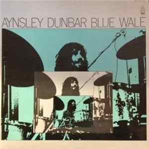 Aynsley Dunbar / Blue Whale - Blue Whale flac
