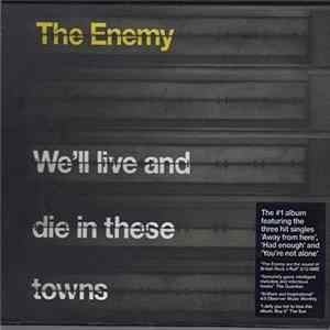 Enemy, The - We'll Live And Die In These Towns flac