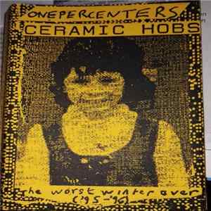 Ceramic Hobs - Onepercenters (The Worst Winter Ever) flac