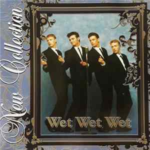 Wet Wet Wet - New Collection flac