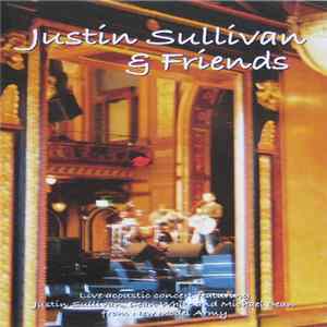 Justin Sullivan & Friends - Tales Of The Road flac