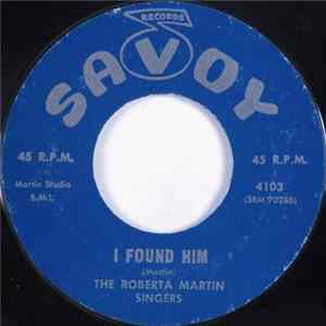 Roberta Martin Singers - I Found Him flac