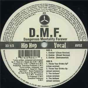 D.M.F. Dangerous Mentality Forever - Elohim / Throw Your Drinks Up / The Anthem flac