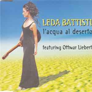 Leda Battisti Featuring Ottmar Liebert - L'Acqua Al Deserto flac