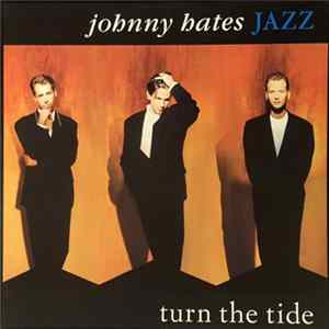 Johnny Hates Jazz - Turn The Tide flac