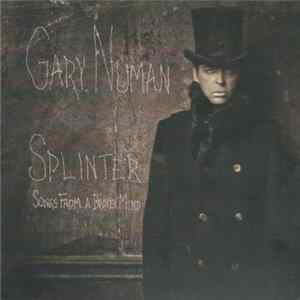 Gary Numan - Splinter (Songs From A Broken Mind) flac