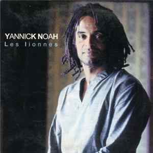 Yannick Noah - Les Lionnes flac