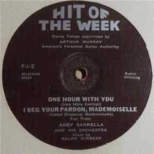 Andy Sannella And His Orchestra, Ralph Kirbery - One Hour With You / I Beg Your Pardon, Mademoiselle flac