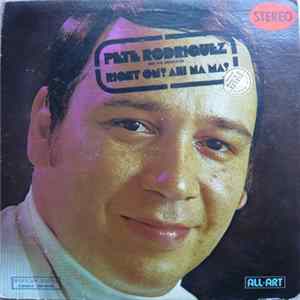 Pete Rodriguez And His Orchestra - Right On ! Ahi Na Ma ! flac
