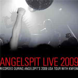 Angelspit - Angelspit Live 2009 flac