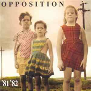 Opposition - '81/'82 flac