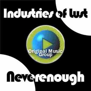 Industries Of Lust - Never Enough flac