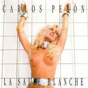 Carlos Peròn - La Salle Blanche flac