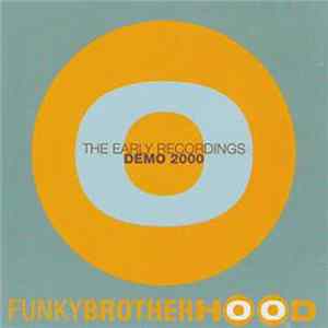 Funky Brotherhood - The Early Recordings flac